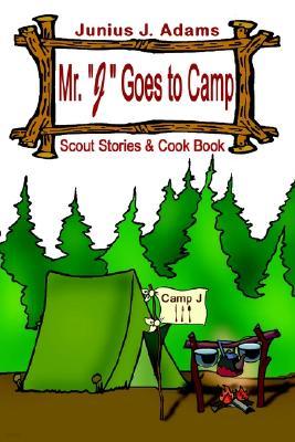 Mr. "J" Goes to Camp