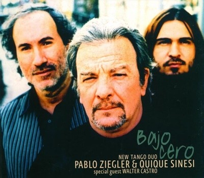 지글러 (Pablo Ziegler),시네시 (Quique Sinesi) - Bajo Cero 
