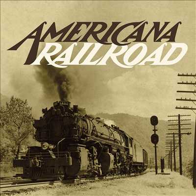 Various Artists - Americana Railroad (CD)