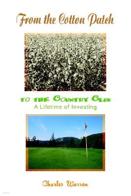 From the Cotton Patch to the Country Club: A Lifetime of Investing