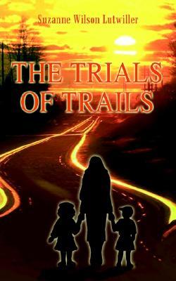 The Trials of Trails