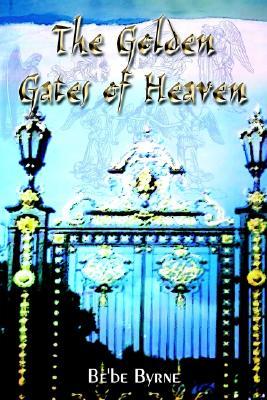 The Golden Gates of Heaven