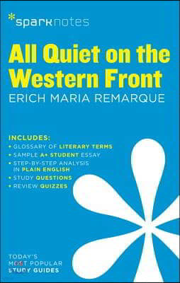 All Quiet on the Western Front Sparknotes Literature Guide: Volume 15