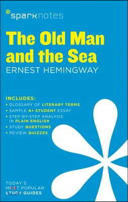 The Old Man and the Sea Sparknotes Literature Guide: Volume 52