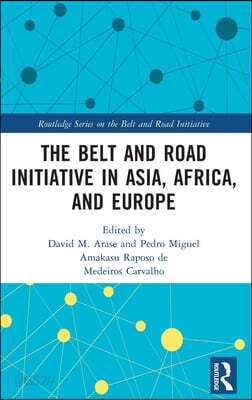 Belt and Road Initiative in Asia, Africa, and Europe