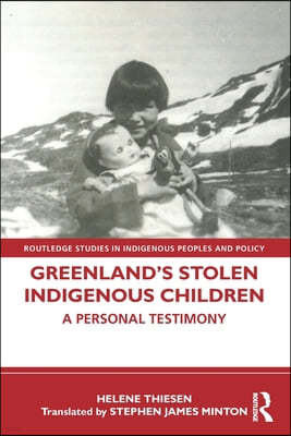 Greenlands Stolen Indigenous Children