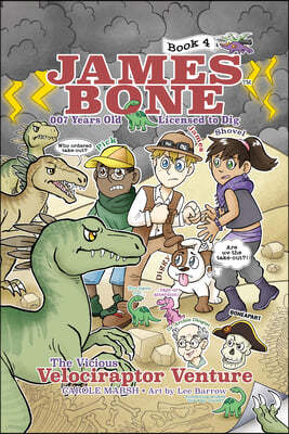 The Vicious Velociraptor Venture: James Bone Graphic Novel #4