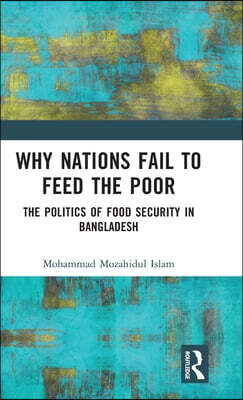 Why Nations Fail to Feed the Poor