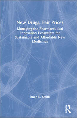 New Drugs, Fair Prices