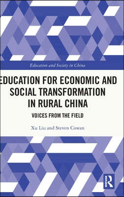 Education for Economic and Social Transformation in Rural China