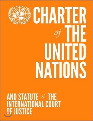 Charter of the United Nations and Statute of the International Court of Justice