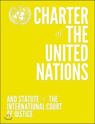 Charter of the United Nations and Statute of the International Court of Justice