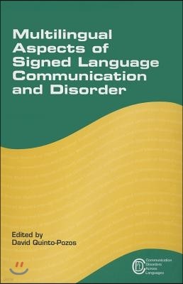 Multilingual Aspects of Signed Language Communication and Disorder, 11