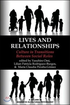 Lives and Relationships: Culture in Transitions Between Social Roles