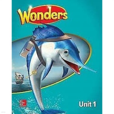 McGraw-Hill Wonders Unit 1 All aboard [Hardcover]
