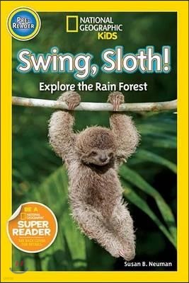 National Geographic Kids Readers Pre-Reader : Swing, Sloth! 