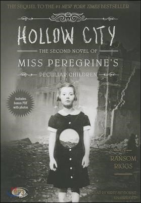 Hollow City: The Second Novel of Miss Peregrine's Peculiar Children
