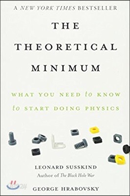The Theoretical Minimum: What You Need to Know to Start Doing Physics