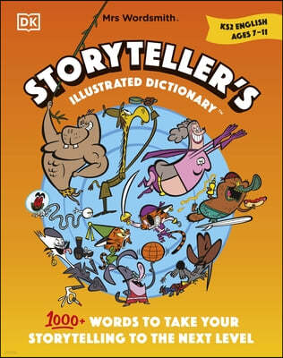 Mrs Wordsmith Storytellers Illustrated Dictionary Ages 7?11 (Key Stage 2)