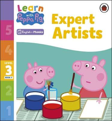 Learn with Peppa Phonics Level 3 Book 9 - Expert Artists (Phonics Reader)