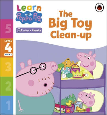 Learn with Peppa Phonics Level 4 Book 1 - The Big Toy Clean-up (Phonics Reader)