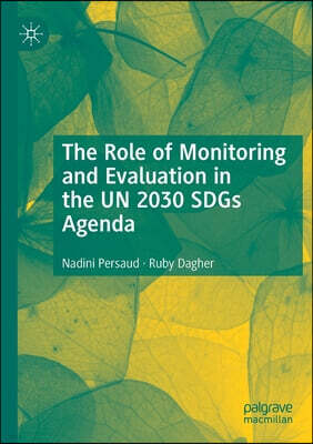 The Role of Monitoring and Evaluation in the UN 2030 SDGs Agenda