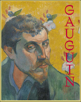 Gauguin: The Master, the Monster, the Myth