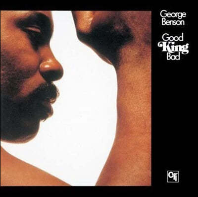 George Benson ( ) - Good King Bad 