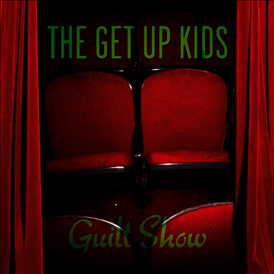 Get Up Kids — Guilt Show 앨범 커버
