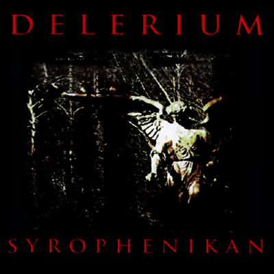 Delerium — Syrophenikan (Remastered)(Gatefold) 앨범 커버