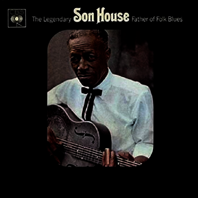 Son House — Father Of Folk Blues 앨범 커버