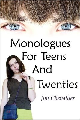 Monologues for Teens and Twenties