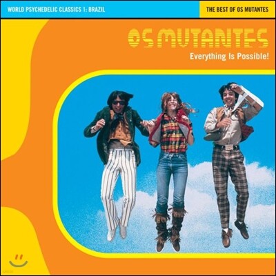 Os Mutantes — Everything is Possible: WorldPsychedelic Classics 1 앨범 커버