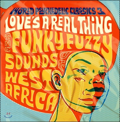 World Psychedelic Classics: Love's A Real Thing