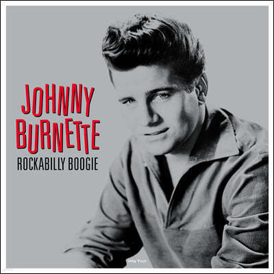 Johnny Burnette ( ) - Rockabilly Boogie [LP]