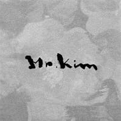 [̰] ̽  (Mr. Kim) / 1 - Mr. Kim