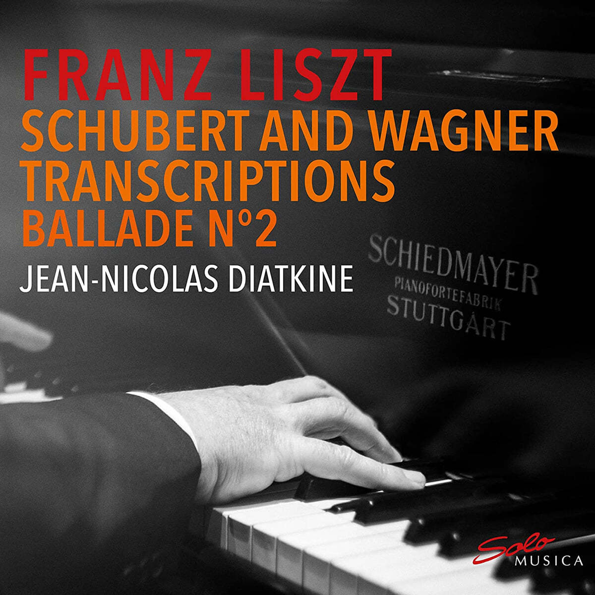 Jean-Nicolas Diatkine 리스트: 슈베르트 편곡, 바그너 편곡, 발라드 2번 (Liszt: Piano Transcriptions of Schubert and Wagner)