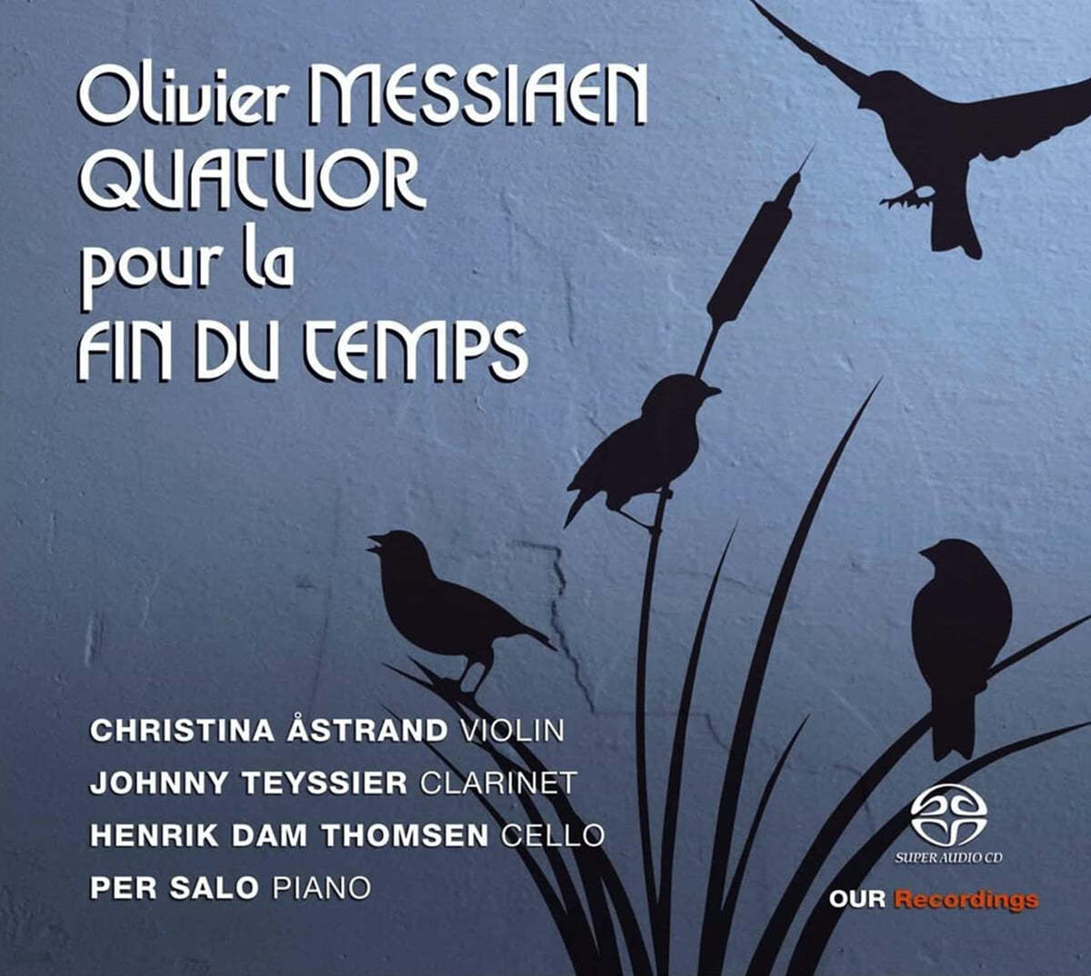 메시앙: 시간의 종말을 위한 사중주 (Oliver Messiaen: Quatuor Pour La Fin Du Temps)