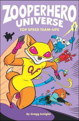 Zooperhero Universe: Top Speed Team-Ups