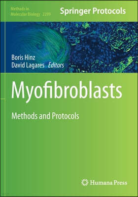 Myofibroblasts: Methods and Protocols