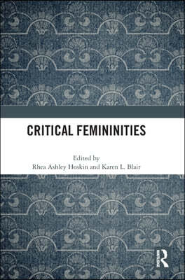 Critical Femininities