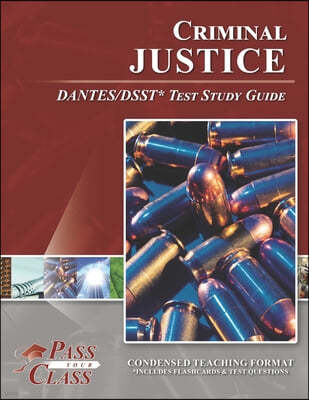 Criminal Justice DANTES/DSST Test Study Guide