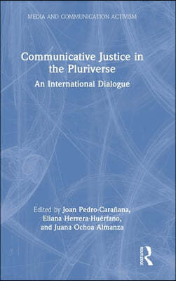 Communicative Justice in the Pluriverse