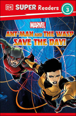 DK Super Readers Level 3 Marvel Ant-Man and the Wasp Save the Day!
