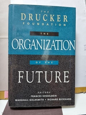 **THE ORGANIZATION OF THE FUTURE**
