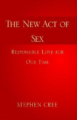 The New Act of Sex