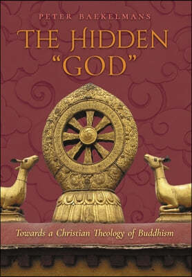 The Hidden "God": Towards a Christian Theology of Buddhism