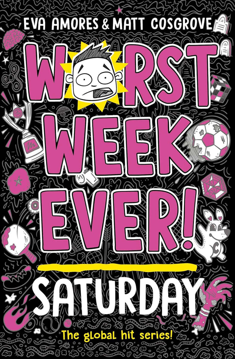 Worst Week Ever #6 : Saturday