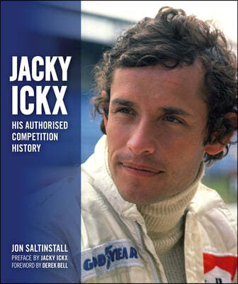 Jacky Ickx: His Authorised Competition History