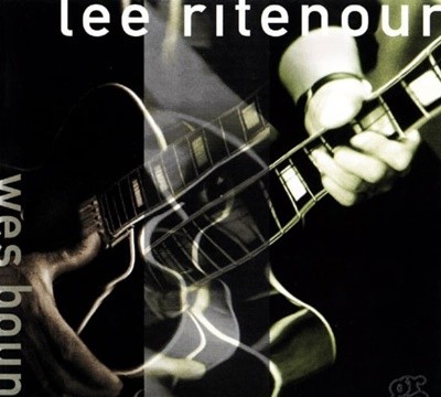 리 릿나워 (Lee Ritenour) -  Wes Bound (독일발매)